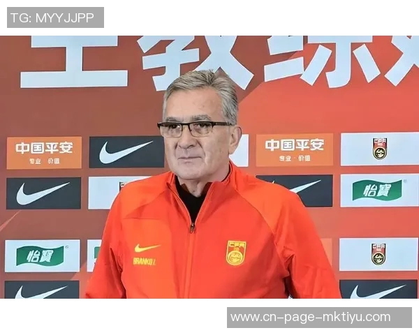 伊万谈球队大名单调整球员失去位置因竞争对手实力更强